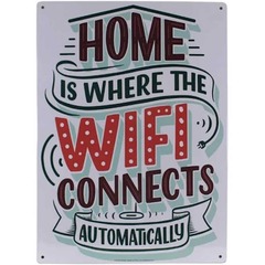 Metal Sign: Home is Where the Wifi